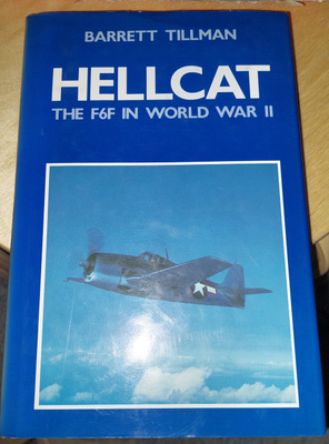 Hellcat The F6F in World War II / Barrett Tillman