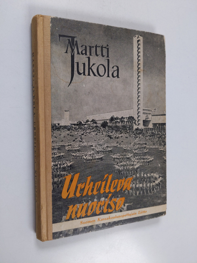 Martti Jukola : Urheileva nuoriso : kansakoulun kerhokesk...
