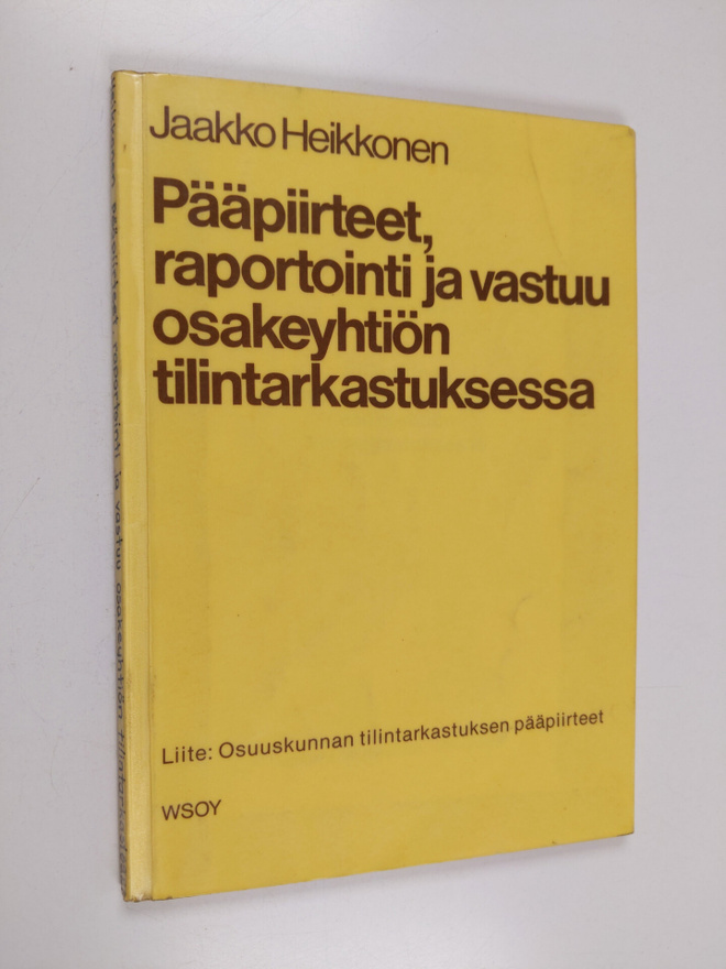 Jaakko Heikkonen : Pääpiirteet, raportointi ja vastuu osa...