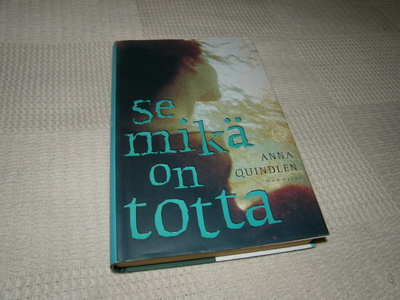 Anna Quindlen Se mikä on totta -sid