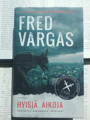 Fred Vargas - Hyisiä aikoja (sid.)