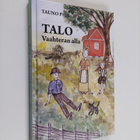Tauno Pihl : Talo Vaahteran alla (signeerattu) - pikkukuva 1