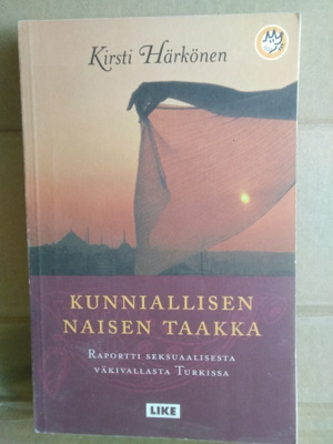 Kirsti Härkönen: Kunniallisen naisen taakka