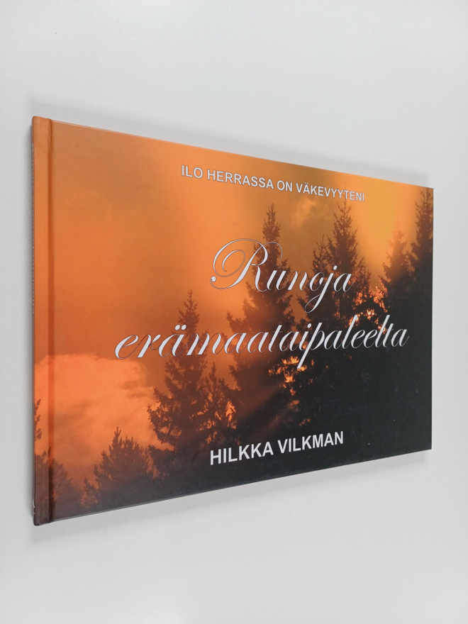 Hilkka Vilkman : Runoja erämaataipaleelta