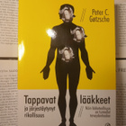 Peter C. Gøtzsche - Tappavat lääkkeet ja järjestäytynyt... - pikkukuva 3