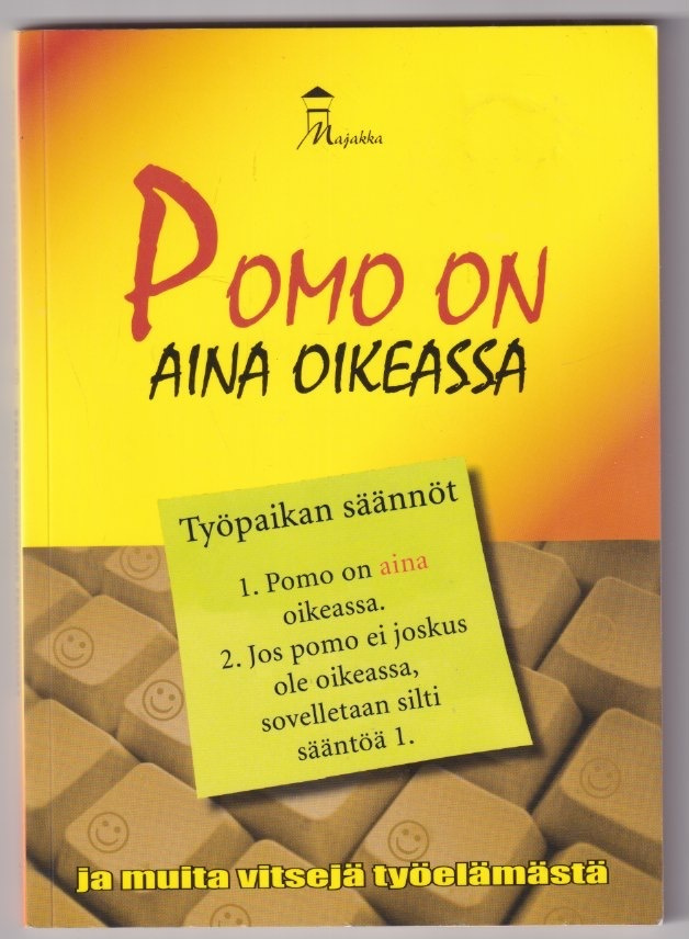 Tiina Koivulahti (toim.): Pomo on aina oikeassa