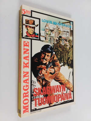 Louis Masterson : Skagwayn tuomiopäivä