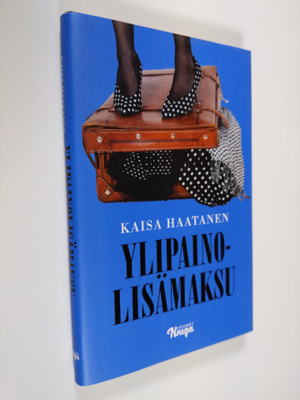 Kaisa Haatanen : Ylipainolisämaksu