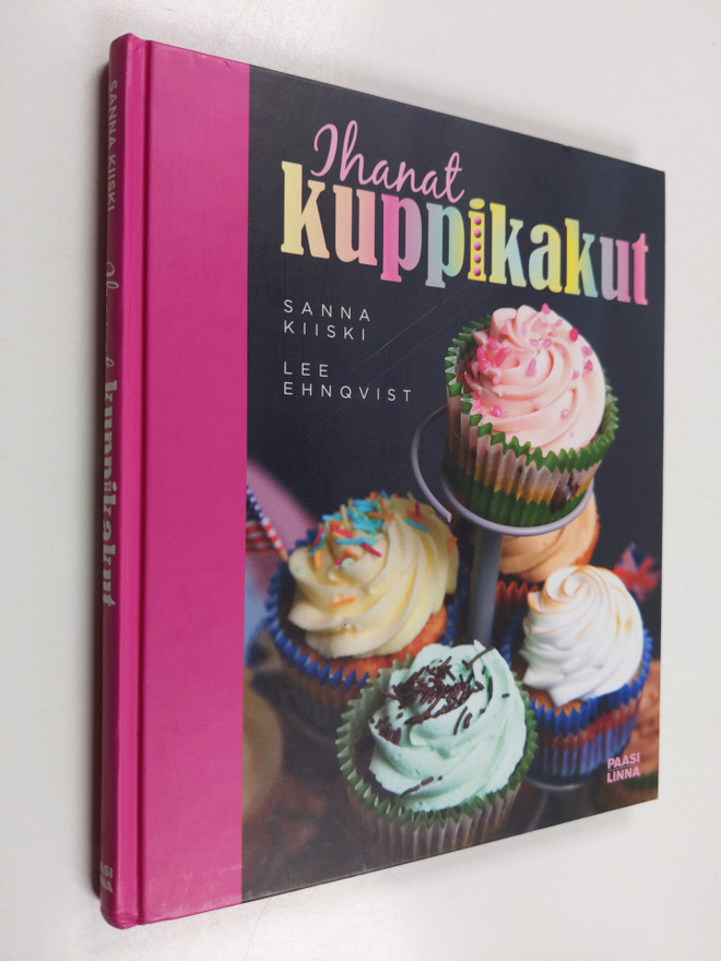 Sanna Kiiski : Ihanat kuppikakut