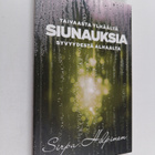 Sirpa Hilpinen : Siunauksia : taivaasta ylhäältä, syvyyde... - pikkukuva 1