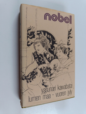 Yasunari Kawabata : Lumen maa ; Vuoren jyly
