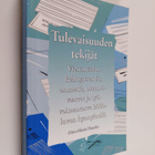 Aino-Maria Hansen : Tulevaisuuden tekijät : Viestintäalan... - pikkukuva 1