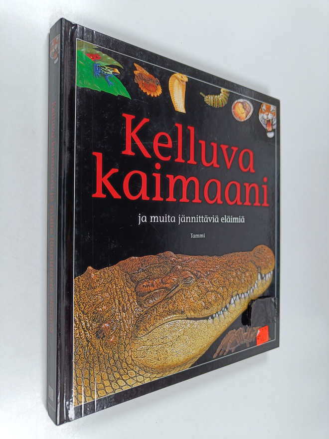 Kelluva kaimaani ja muita jännittäviä eläimiä