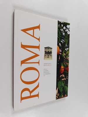 Roma : Villa Lanten ystävien vuosikirja 15
