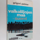 Grigori Petrov : Valkoliljojen maa - Suomi - pikkukuva 1