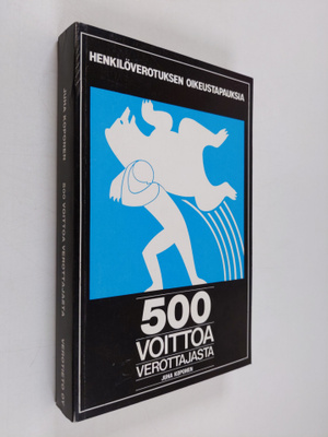 Juha (toim.) Koponen : 500 voittoa verottajasta : henkilö...