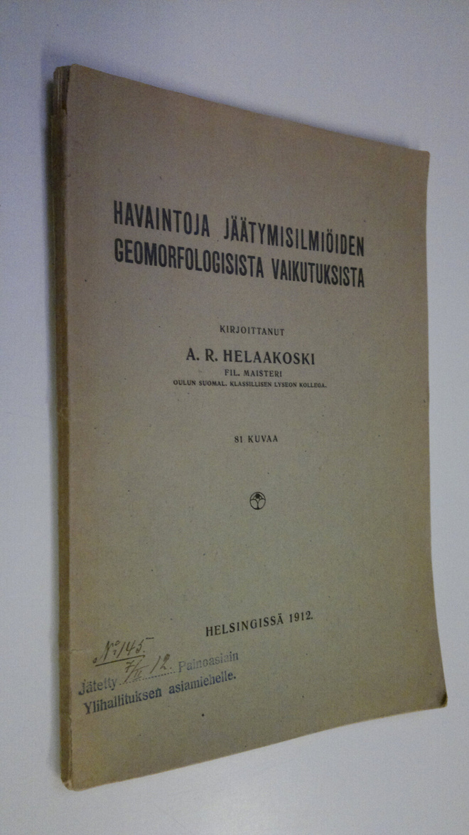 A. R. Helaakoski : Havaintoja jäätymisilmiöiden geomorfol...