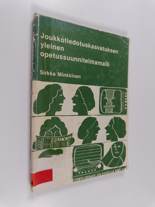 Sirkka Minkkinen : Joukkotiedotuskasvatuksen yleinen opet...