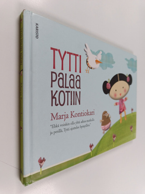Marja Kontiokari : Tytti palaa kotiin