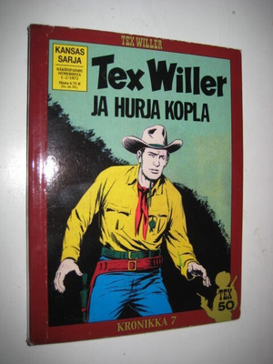Tex Willer Kronikka 6 Erämaan laki / Frisco helvetin pesä /