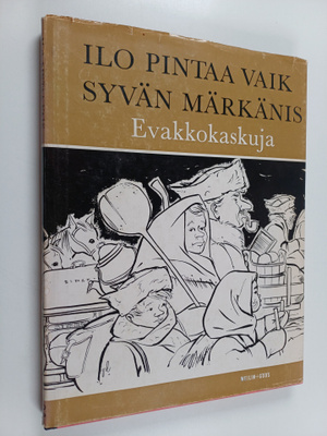 Harri Kaasalainen ym. : Ilo pintaa vaik syvän märkänis