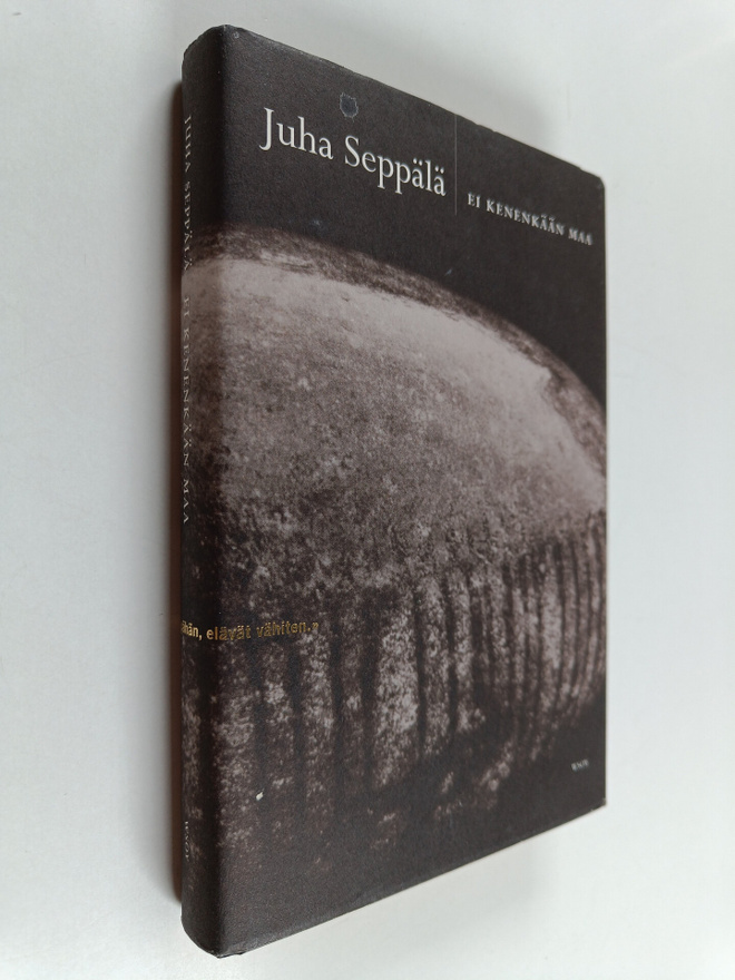 Juha Seppälä : Ei kenenkään maa