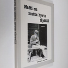 Nafti on mutta hyvin täyttää : (kurulaista perinnettä) - pikkukuva 1