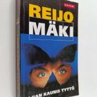 Reijo Mäki : Liian kaunis tyttö - pikkukuva 1