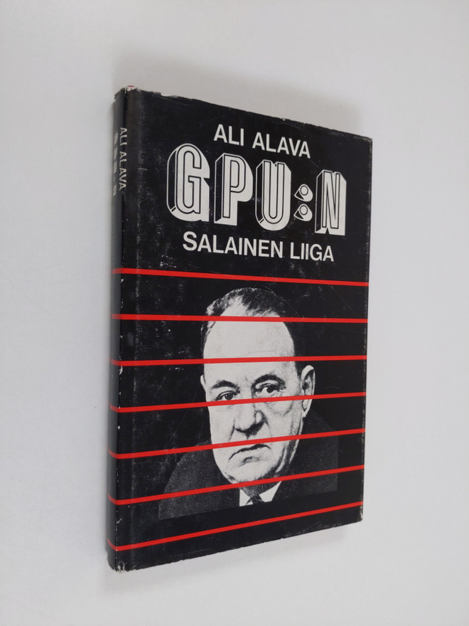 Ali Alava : GPU:n salainen liiga