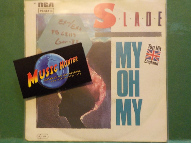 SLADE - MY OH MY - GERMANY 1983 EX-/EX+ 7"