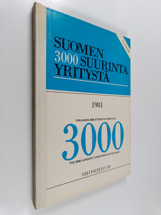 Suomen 3000 suurinta yritystä : Suomen talouselämän vuosi...