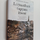 Florian Huber : Lupaathan tappaa itsesi : Kansan perikato... - pikkukuva 1