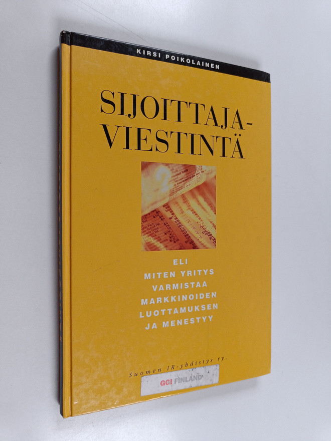 Kirsi Poikolainen : Sijoittajaviestintä, eli, Miten yrity...