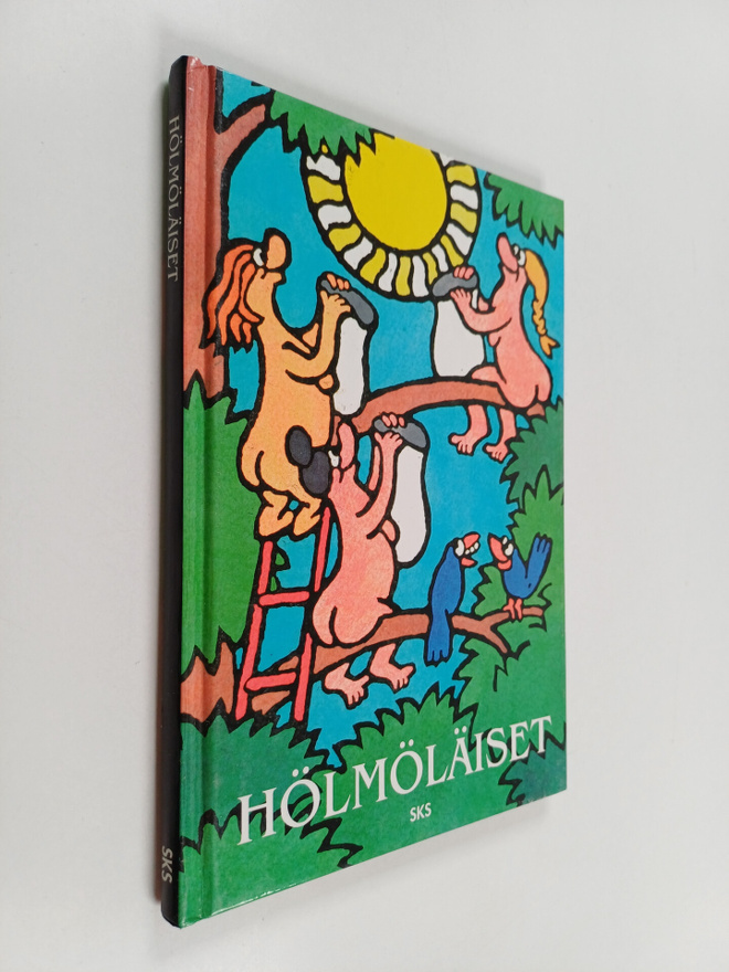 Olli : Hölmöläiset : Suomen kansan tarinoita Hölmölän väe...