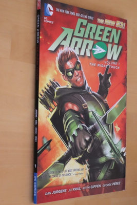 Green Arrow volume 1 The Midas Touch ( DC Comics 2012 )