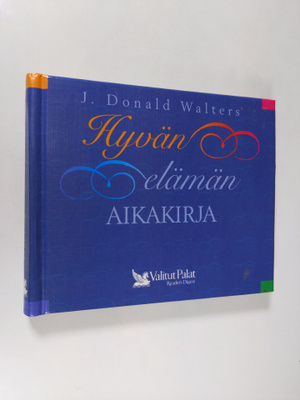J. Donald Walters : Hyvän elämän aikakirja