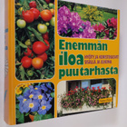 Kyösti ym. Raininko : Enemmän iloa puutarhasta : hyöty- j... - pikkukuva 1