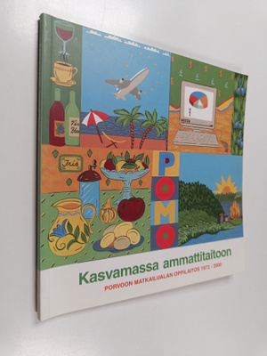 Kasvamassa ammattitaitoon : Porvoon matkailualan oppilait...