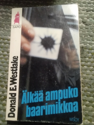 Donald E. Westlake: Älkää ampuko baarimikkoa