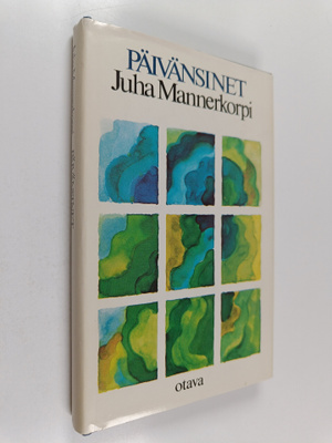 Juha Mannerkorpi : Päivänsinet : muuan loppukesä, merkintöjä