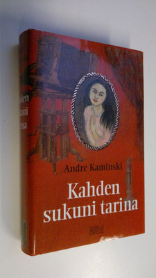 Andre Kaminski : Kahden sukuni tarina