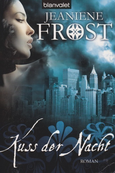 Jeaniene Frost: Kuss der Nacht