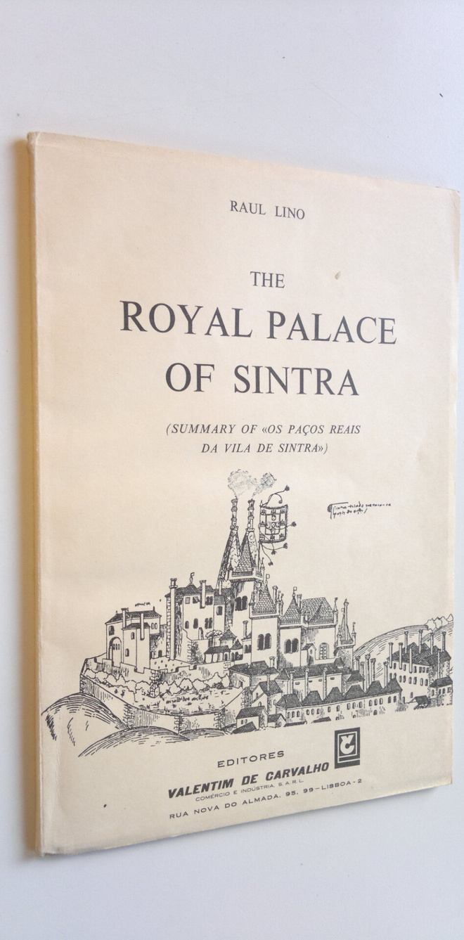 Raul Lino : The Royal Palace of Sintra