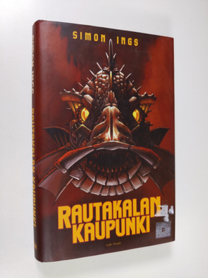 Simon Ings : Rautakalan kaupunki