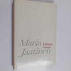 Maria Jaatinen : Valittuja runoja - pikkukuva 1
