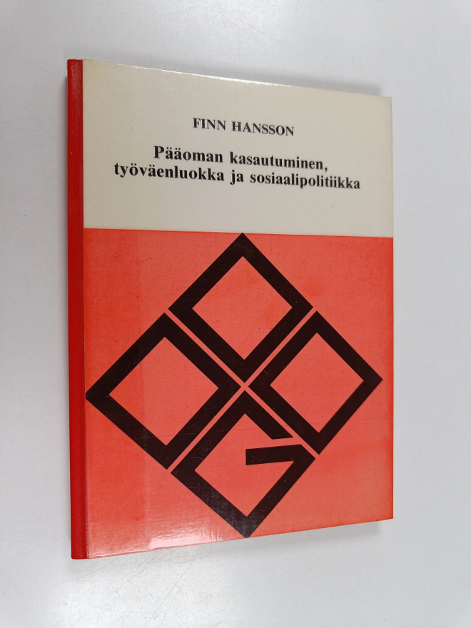 Finn Hansson : Pääoman kasautuminen, työväenluokka ja sos...