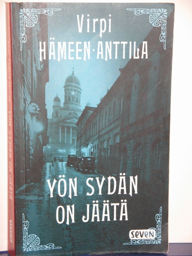 Virpi Hämeen-Anttila : YÖN SYDÄN ON JÄÄTÄ