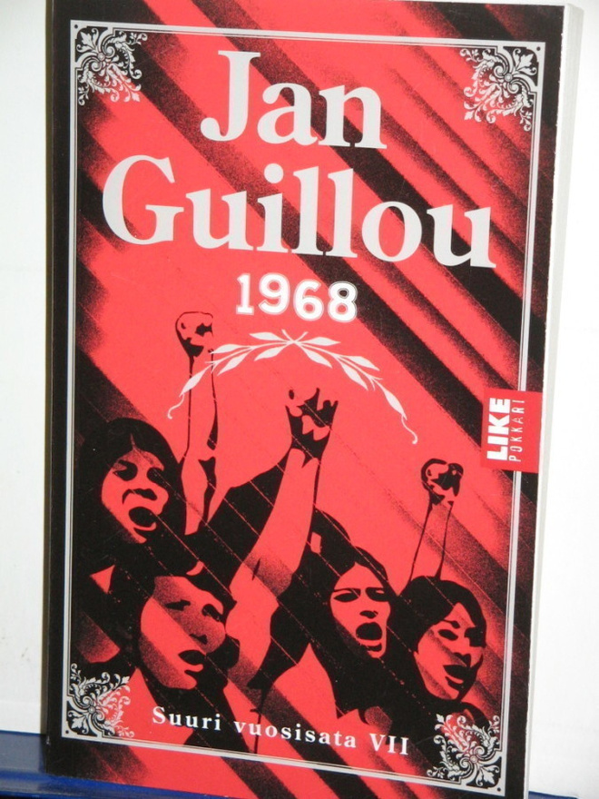 Jan Guillou : 1968  Suuri vuosisata VII