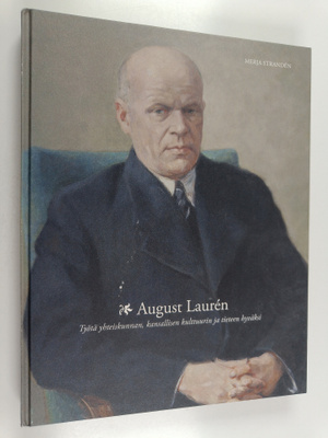 Merja Stranden : August Lauren : työtä yhteiskunnan, kans...