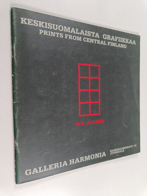 Keskisuomalaista grafiikkaa 26.6.-19.8.1984 : Galleria Ha...